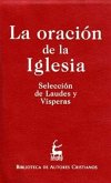 La oración de la Iglesia : selección de laudes y vísperas