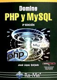 Domine PHP y MYSQL. 2ª Edición