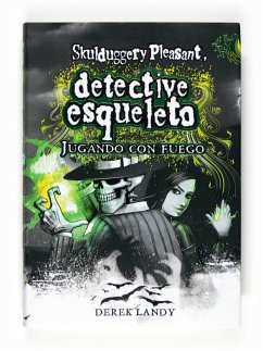 Skulduggery Pleasant. Jugando con fuego - Landy, Derek; Harper Collins Publisher Ltd.