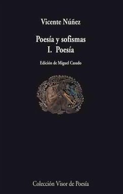 Poesía y sofismas I : poesía - Casado, Miguel; Núñez Casado, Vicente