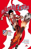 Atleeeti, Cómic oficial de la historia del Atlético de Madrid Atleeeti, Cómic oficial de la historia del Atlético de Madrid