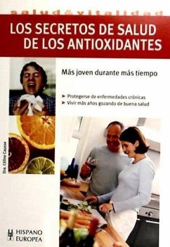 Los secretos de salud de los antioxidantes - Causse, Céline