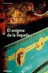 El enigma de la llegada - Naipaul, V. S.