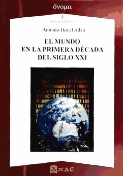 El mundo en la primera década del siglo XXI - Doval Adán, Antonio