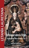 Letania lauretana : reflexiones sobre la Virgen