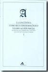 La lingüística como reto epistemológico y como acción social : estudios dedicados al profesor Ángel López García con ocasión de su sexagésimo aniversario