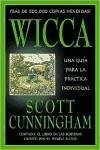 Wicca : una guía para la práctica individual - Cunningham, Scott