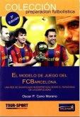 El modelo de juego del FC Barcelona : una red de significado interpretada desde el paradigma de la complejidad