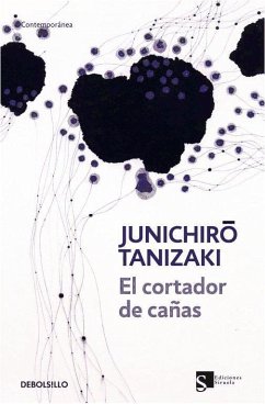 El cortador de cañas - Tanizaki, Junichiro