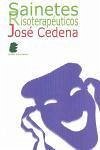 Sainetes risoterapéuticos - Cedena, José; Cedena, Sánchez-Cabezudo