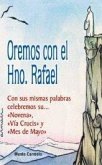 Oremos con el hermano Rafael