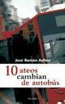 10 ateos cambian de autobús - Ayllón, José Ramón