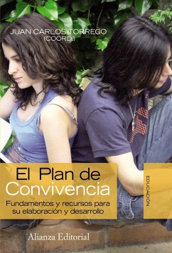 El plan de convivencia : fundamentos y recursos para su elaboración y desarrollo - Torrego Seijo, Juan Carlos
