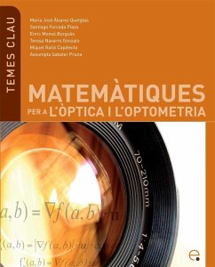Matemàtiques per a l'òptica i l'optometria - Sabater Pruna, Maria Assumpta . . . [et al.