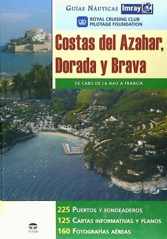 Costas del Azahar, Dorada y Brava - Royal Cruising Club Pilotage Foundation; Rcc Pilotage Foundation