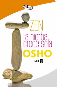 Zen : la hierba crece sola - Osho