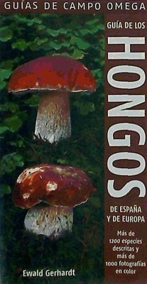 Guía de los hongos de España y de Europa - Gerhardt, Ewald