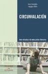 Circunvalación : una mirada a la educación literaria - Arizaleta Comajuán, Luis