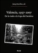 Valencia, 1957-2007 : de la riada a la... - Bild 1
