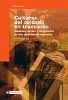 Culturas del cuidado en transición : espacios, sujetos e imaginarios en una sociedad de migración