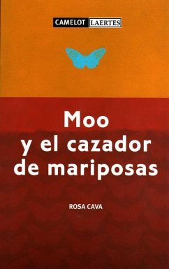 Moo y el cazador de mariposas - Cava Sánchez, Rosa