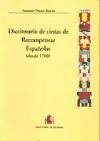 Diccionario de cintas de recompensas españolas (desde 1700) - Prieto Barrio, Antonio