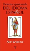 Defensa apasionada del idioma español