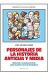 Personajes de la Historia Antigua y Media : materiales complementarios para el primer ciclo de secundaria
