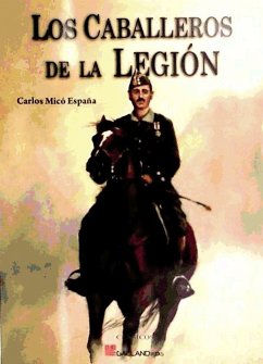 Los caballeros de la Legión - Micó España, Carlos