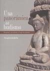 Una panorámica del budismo : sus doctrinas y métodos a lo largo de la historia - Sangharákshita - Bhikshu -, Bhikshu