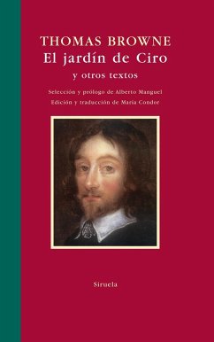 El jardín de Ciro : y otros textos - Manguel, Alberto; Browne, Thomas