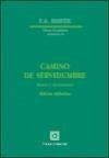 Camino de servidumbre : textos y documentos - Übersetzer: Caranci Díez-Gallo, Carlo A. Vergara Doncel, José