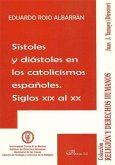 Sístoles y diástoles en los catolicismos españoles : siglos XIX al XX
