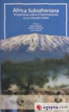 Africa subsahariana : perspectivas sobre el subontinente en un mundo global - Sodupe, Kepa; Kabunda Badi, Mbuyi . . . [et al.; Moure Peñín, Leire