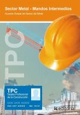 TPC sector metal-mandos intermedios : acuerdo estatal del sector del metal