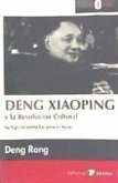 Reng Xiaoping y la revolución cultural : su hija recuerda los años críticos