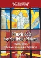 Historial de la espiritualidad cristiana - Philippe, Bénédictin; Meynard, Jean-Pierre