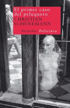 El primer caso del peluquero - Schünemann, Christian