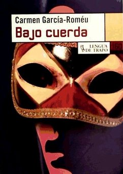 Bajo cuerda - García-Romeu, Carmen