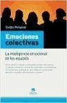 Emociones colectivas : la inteligencia emocional de los equipos - Peñalver Martínez, Ovidio
