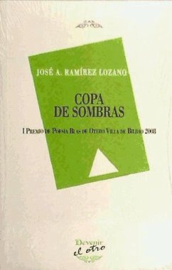 Copa de sombras - Ramírez Lozano, José A.; Ramírez Lozano, Juan Antonio