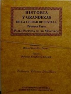 Historia y grandezas de Sevilla - Espinosa de los Monteros, Pablo de