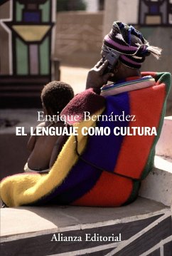 El lenguaje como cultura - Bernárdez, Enrique