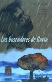 Los buscadores de lluvia