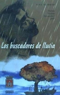 Los buscadores de lluvia - Reinoso Torres, Eulogio