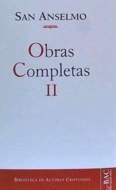 De la concepción virginal y del pecado original ; Sobre la procesión del Espíritu Santo ; Cartas dogmáticas - San Anselmo