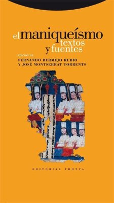 El maniqueísmo : textos y fuentes - Montserrat Torrents, Josep; Bermejo Rubio, Fernando