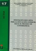 Innovación educativa para la educación superior : hacia el proceso de convergencia