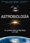 Astrobiología : un puente entre el Big Bang y la vida