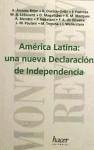 AMERICA LATINA: UNA NUEVA DECLARACION DE INDEPENDENCIA